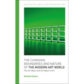 The Changing Boundaries and Nature of the Modern Art World: The Art Object and the Object of Art