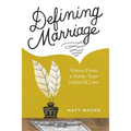 Defining Marriage: Voices from a Forty-Year Labor of Love