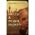 Death and Other Dances