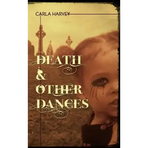 Death and Other Dances