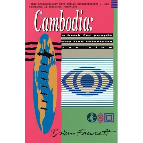 Cambodia: A Book for People Who Find Television Too Slow