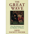 The Great Wave: Price Revolutions and the Rhythm of History