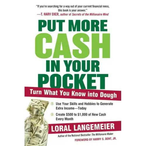 Put More Cash in Your Pocket: Turn What You Know Into Dough