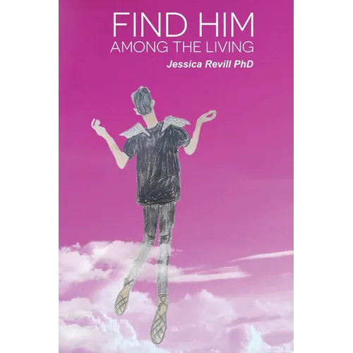 Find Him Among the Living