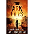 The Ark Files: A pulse-pounding archaeological thriller (Eden Black book 1)