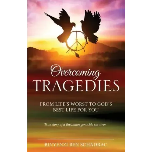 Overcoming Tragedies