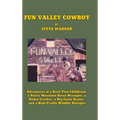 Fun Valley Cowboy