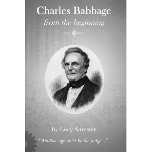 Charles Babbage from the Beginning