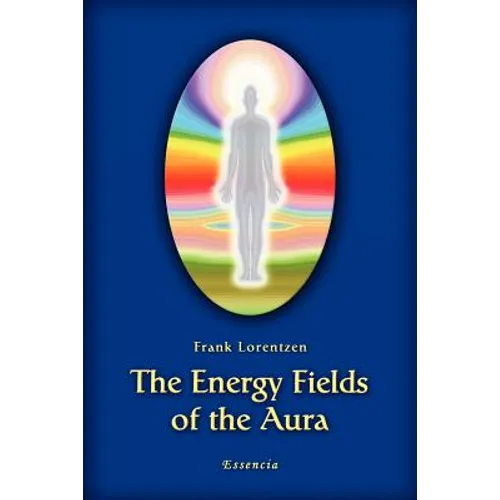 The Energy Fields of the Aura