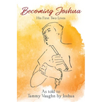 Becoming Joshua: His First Two Lives
