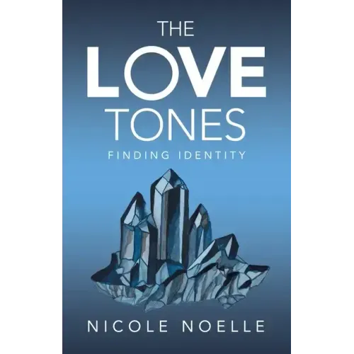 The Love Tones: Finding Identity