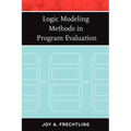 Logic Modeling Methods in Program Evaluation