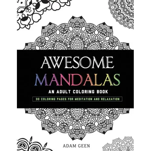 Awesome Mandalas: An Adult Coloring Book