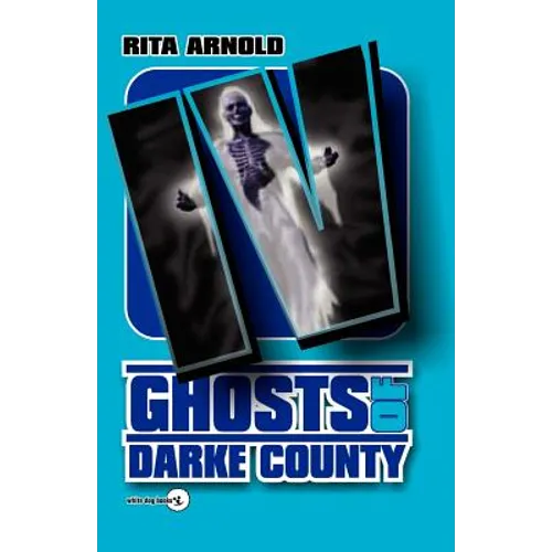Ghosts of Darke County IV