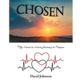 Chosen: My Heart to Heart Journey to Purpose