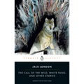 The Call of the Wild, White Fang, and Other Stories