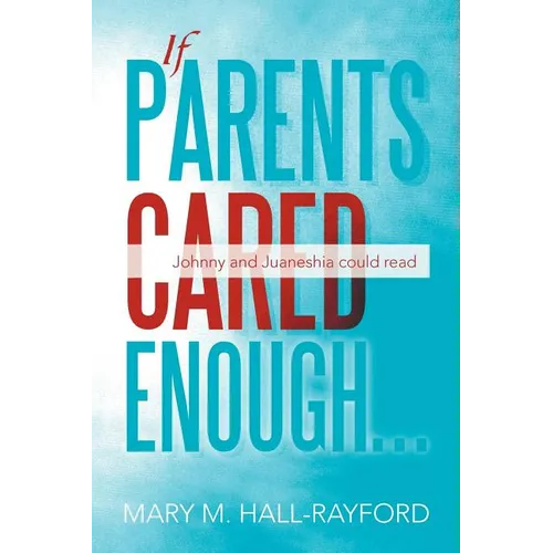 If Parents Cared Enough...: Johnny and Juaneshia Could Read