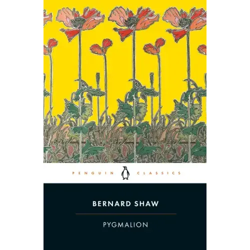 Pygmalion: A Romance in Five Acts