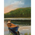 Building an Adirondack Guideboat: Reproductions of a unique regional classic