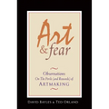 Art & Fear: Observations on the Perils (and Rewards) of Artmaking