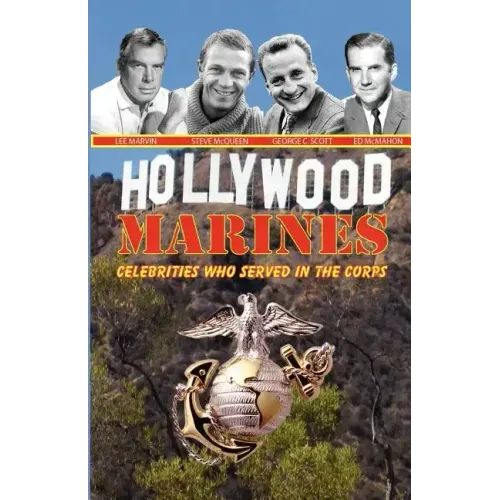 Hollywood Marines - Celebrities Who Served in the Corps