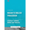 Niuean To English Phrasebook - Everyday Common Words And Phrases