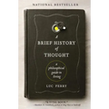 A Brief History of Thought: A Philosophical Guide to Living