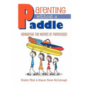 Parenting without a Paddle - Navigating the waters of Parenthood