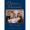 Dinner at the Mansion