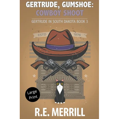 Gertrude, Gumshoe: Cowboy Shoot