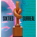 Sixties Surreal