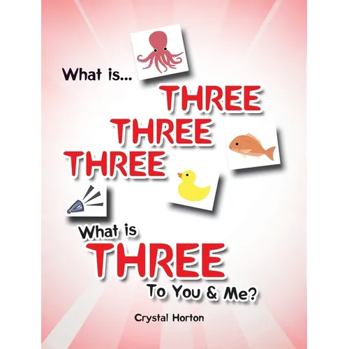 What is Three Three Three-What is Three to You and Me?
