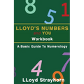 Lloyds Numbers and You Workbook: A Basic Guide to Numerology