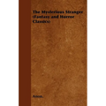 The Mysterious Stranger (Fantasy and Horror Classics)