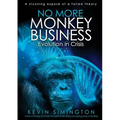 No More Monkey Business: Evolution in Crisis