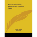Book of Talismans, Amulets and Zodiacal Gems