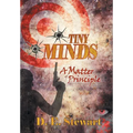Tiny Minds: A Matter of Principle