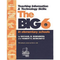 Teaching Information & Technology Skills: The Big6 in Elementary Schools