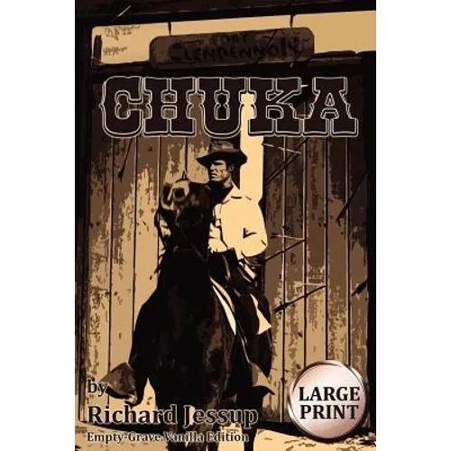 Chuka [Large Print]: Empty-Grave Vanilla Edition