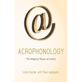 Acrophonology: The Magical Power of Letters