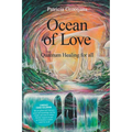 Ocean of Love, Quantum Healing for All