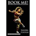 Book Me! How to Become a Successful Working Dancer in Hollywood