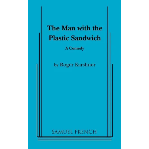 The Man with the Plastic Sandwich