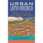 Urban Latin America: Inequalities and Neoliberal Reforms - Paperback