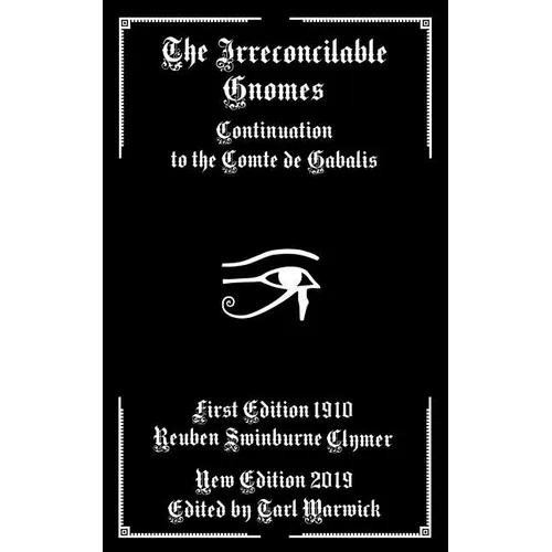 The Irreconcilable Gnomes: Continuation to the Comte de Gabalis