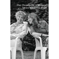 Our Dementia: A Memoir