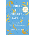 Where the Children Take Us LP