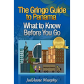 The Gringo Guide to Panama: What to Know Before You Go
