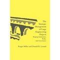 The Strategic Management of Large Engineering Projects: Shaping Institutions, Risks, and Governance