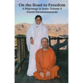 On The Road To Freedom: A Pilgrimage In India Volume 2